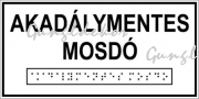 Akadálymentes mosdó feliratú Braille-írással ellátott tábla