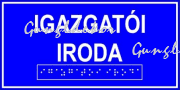 Igazgatói iroda feliratú Braille-írással ellátott tábla
