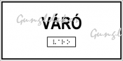 Váró feliratú Braille-írással ellátott tábla