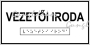 Vezetői iroda feliratú Braille-írással ellátott tábla