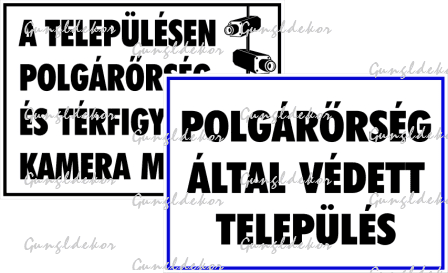 Polgárőrség által védett táblák települések, falvak, községek, közterületek védelmének jelzésére