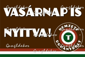 Nemzeti dohánybolt Vasárnap is Nyitva! Tábla matrica