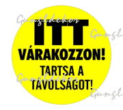 Itt várakozzon! Tartsa a távolságot! padlómatrica sorban állás helyeinek jelölésére 20 db-os csomagban