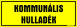 Kommunális hulladék kismatrica