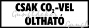 Csak CO2 - vel oltható fehér alapon fekete felirat tábla matrica
