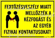 Fertőzésveszély miatt mellőzzék a kézogást és az egyéb fizikai kontaktusokat! figurás tábla matrica
