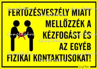 Fertőzésveszély miatt mellőzzék a kézogást és az egyéb fizikai kontaktusokat! figurás tábla matrica