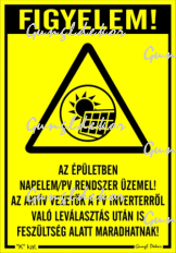 Figyelem! Az épületben napelem PV rendszer üzemel… tábla matrica