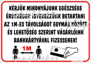 Kérjük mindnyájunk egészsége érdekében távolság bankkártya Tábla matrica