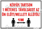 Kérjük tartson 1 méteres távolságot az Ön előtt mellett állótól! Tábla matrica