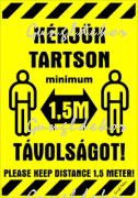 Kérjük tartson minimum 1,5 méter távolságot! Please keep distance 1,5 meter! Tábla matrica