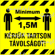 Kérjük tartson minimum 1,5 méter távolságot! Kismatrica tábla