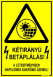 Kétirányú betáplálás! A létesítményben napelemes kiserőmű üzemel! Piktogramos figyelmeztető tábla matrica