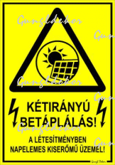 Kétirányú betáplálás! A létesítményben napelemes kiserőmű üzemel! Piktogramos figyelmeztető tábla matrica