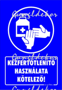 Kézfertőtlenítő használata kötelező! Piktogramos tábla matrica