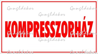 Kompresszorház tábla matrica