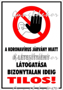 A koronavírus járvány miatt a létesítmény látogatása bizonytalan ideig tilos! piktogramos Tábla matrica
