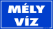 Mély víz tábla matrica