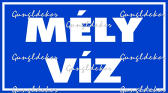 Mély víz tábla matrica