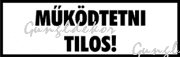 Működtetni tilos! fehér alapon fekete felirat tábla matrica