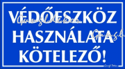 Védőeszköz használata kötelező tábla matrica, kék alapon fehér betűkkel