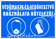 Védőmaszk és védőkesztyű használata kötelező! Piktogramos tábla matrica
