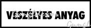 Veszélyes anyag fehér alapon fekete felirat tábla matrica