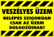Veszélyes üzem Belépés szigorúan csak az üzem dolgozóinak! figyelmeztető tábla matrica