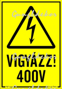 Vigyázz 400V tábla matrica, sárga alapon fekete felirat és piktogram