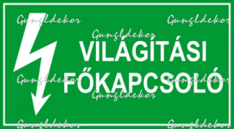 Világítási fökapcsoló tábla matrica