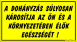 A dohányzás súlyosan károsítja az ön és a környezetében élők egészségét tábla matrica, sárga színben
