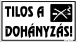 Tilos a dohányzás tábla matrica, fehér színben