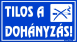 Tilos a dohányzás tábla matrica, kék színben
