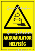Akkumulátor helyiség figyelmeztető tábla matrica