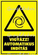 Automatikus indítás figyelmeztető tábla matrica