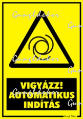 Automatikus indítás figyelmeztető tábla matrica