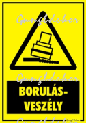 Borulásveszély figyelmeztető tábla matrica