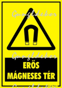 Erős mágneses tér figyelmeztető tábla matrica