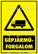 Gépjárműforgalom figyelmeztető tábla matrica