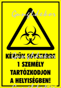 Kérjük egyszerre 1 személy tartózkodjon a helyiségben! Figyelmeztető piktogramos tábla matrica