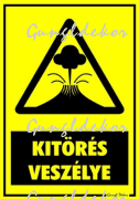 Kitörés veszély figyelmeztető tábla matrica