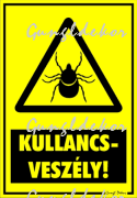 Kullancsveszély! figyelmeztető tábla matrica