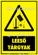 Leeső tárgyak figyelmeztető tábla matrica