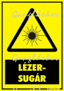 Lézersugár figyelmeztető tábla matrica