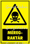 Méregraktár figyelmeztető tábla matrica