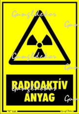 Radióaktív anyag tábla matrica, sárga alapon fekete fekete felirat és piktogram