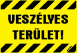 Veszélyes terület! sárga matrica tábla