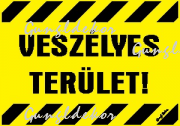 Veszélyes terület! sárga matrica tábla