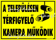 A településen térfigyelő kamera működik piktogrammal tábla matrica