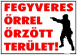 Fegyveres őrrel őrzött terület! figurás tábla matrica